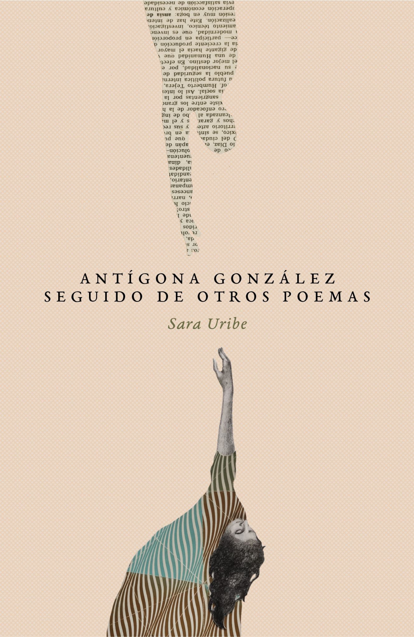 Antígona González seguido de otros poemas